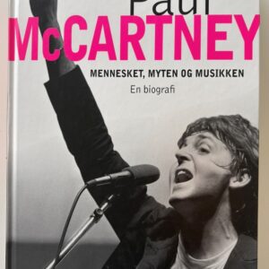 Paul McCartney - Mennesket, myten og musikken - En Biografi BOG