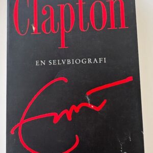 Eric Clapton - En selvbiografi. Bog Gyldendal