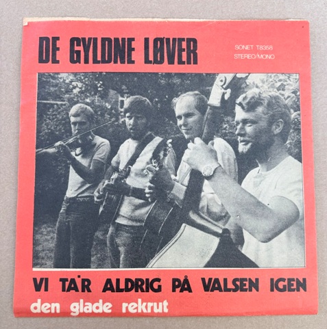 De Gyldne Løver - Vi ta'r aldrig på valsen igen 7" Single