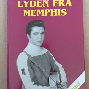 Elvis - Lyden fra Memphis - Bog af Ole Lindboe